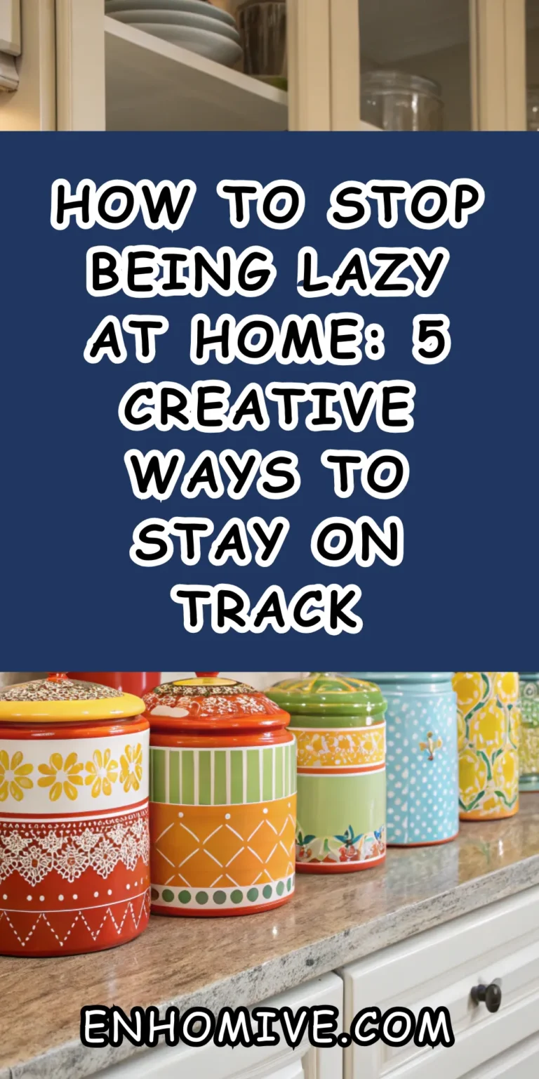 How To Stop Being Lazy at Home: 5 Creative Ways to Stay on Track 8 How To Stop Being Lazy at Home: 5 Creative Ways to Stay on Track