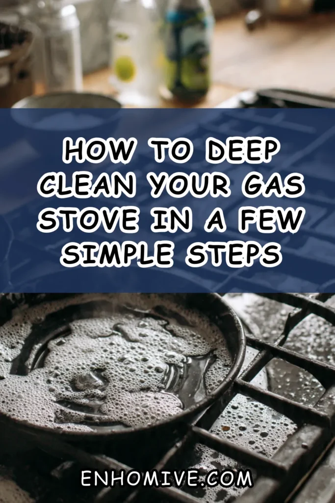 How to Deep Clean Your Gas Stove in a Few Simple Steps 1 How