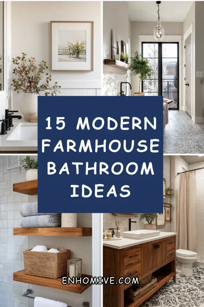 15 Modern Farmhouse Bathroom Ideas for a Stylish Refresh 1 How 1 3